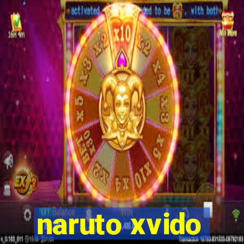 naruto xvido